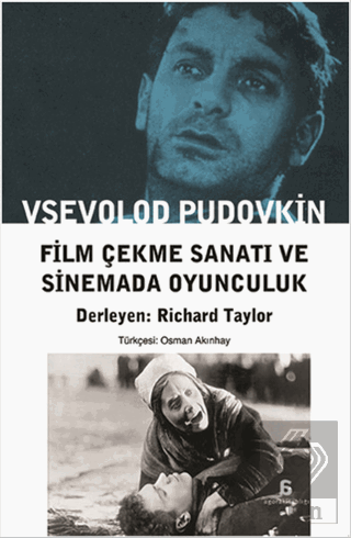 Film Çekme Sanatı ve Sinemada Oyunculuk