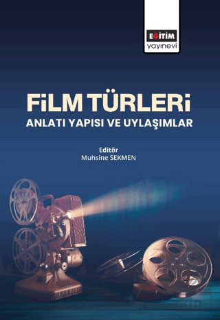 Film Türleri Anlatı Yapısı ve Uylaşımlar