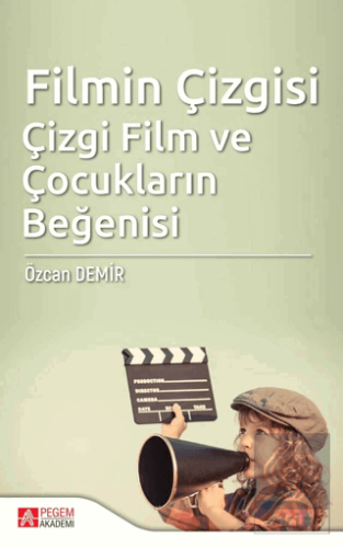 Filmin Çizgisi Çizgi Film ve Çocukların Beğenisi