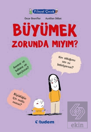 Filozof Çocuk : Büyümek Zorunda mıyım?