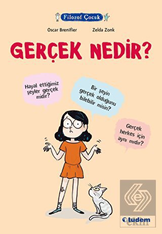 Filozof Çocuk - Gerçek Nedir?