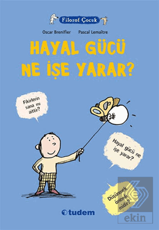 Filozof Çocuk : Hayal Gücü Ne İşe Yarar?