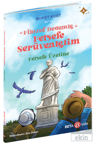 Filozof Dedemle Felsefe Serüvenlerim - Felsefe Üze