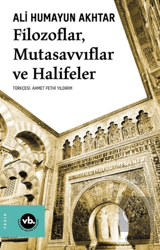 Filozoflar Mutasavvıflar ve Halifeler