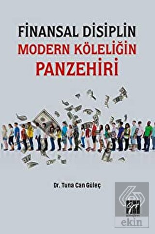 Finansal Disiplin Modern Köleliğin Panzehiri