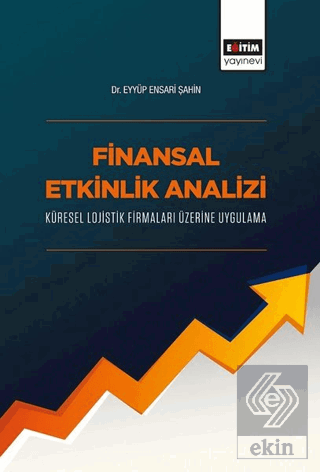 Finansal Etkinlik Analizi Küresel Lojistik Firmala