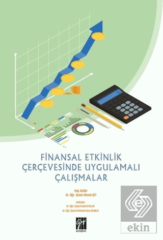 Finansal Etkinlik Çerçevesinde Uygulamalı Çalışmal