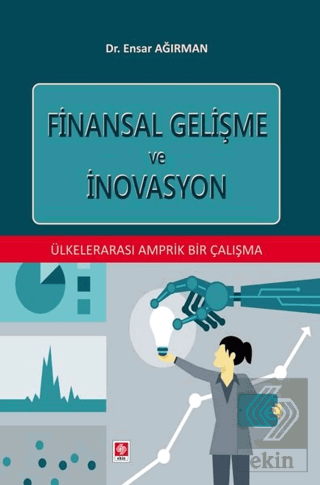 Finansal Gelişme ve İnovasyon Ensar Ağırman