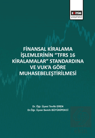 Finansal Kiralama İşlemlerinin ''TFRS 16 Kiralamal