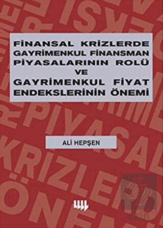 Finansal Krizlerde Gayrimenkul Finansman Piyasalar