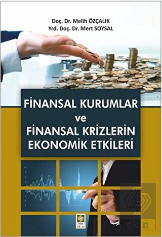 Finansal Kurumlar ve Finansal Krizlerin Eko.Etkile