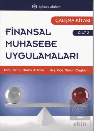 Finansal Muhasebe Uygulamaları Çalışma Kitabı Cilt