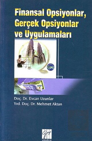 Finansal Opsiyonlar, Gerçek Opsiyonlar ve Uygulama