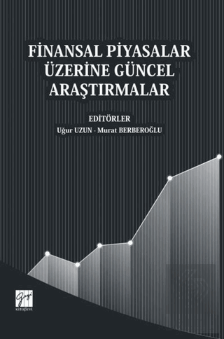 Finansal Piyasalar Üzerine Güncel Araştırmalar