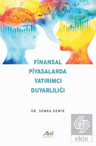 Finansal Piyasalarda Yatırımcı Duyarlılığı