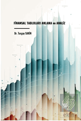 Finansal Tabloları Anlama ve Analiz