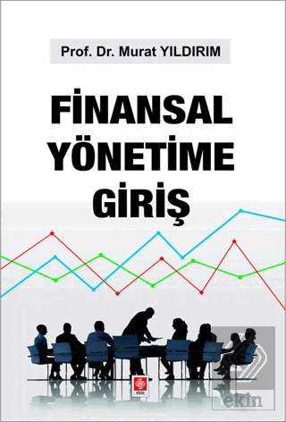 Finansal Yönetime Giriş Murat Yıldırım