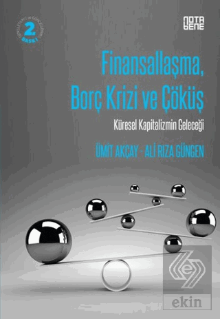 Finansallaşma Borç Krizi ve Çöküş