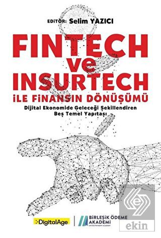 Fintech ve Insurtech ile Finansın Dönüşümü