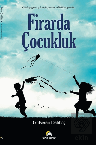 Firarda Çocukluk