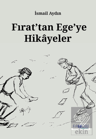 Fırat'tan Ege'ye Hikayeler