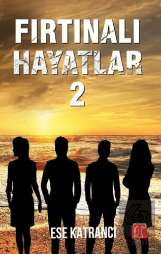 Fırtınalı Hayatlar 2