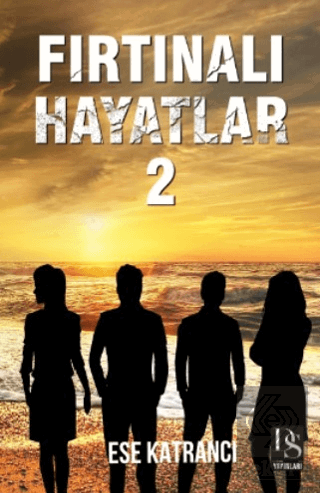 Fırtınalı Hayatlar 2