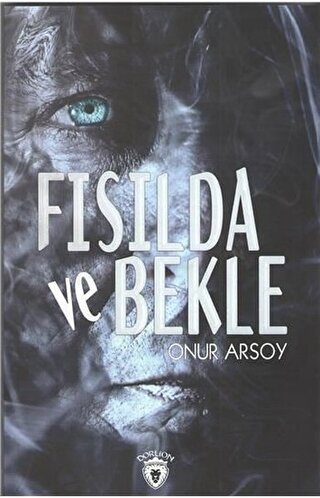 Fısılda Ve Bekle