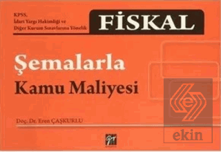 Fiskal - Şemalarla Kamu Maliyesi