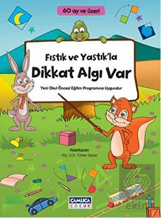 Fıstık ve Yastık'la Dikkat Algı Var