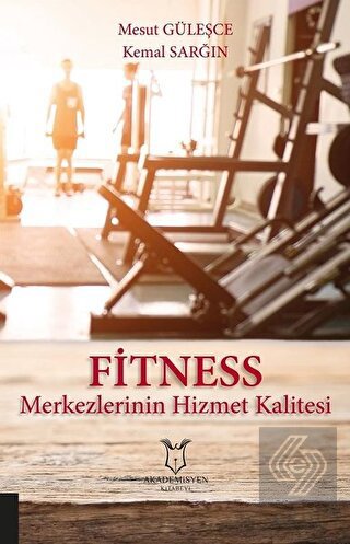 Fitness Merkezlerinin Hizmet Kalitesi