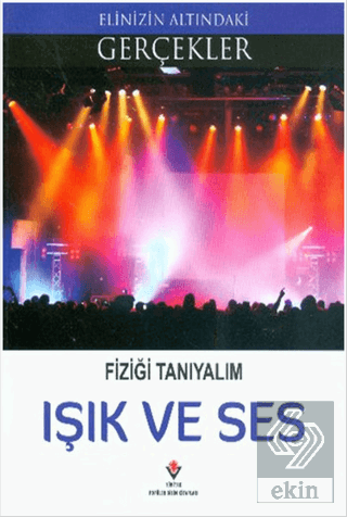 Fiziği Tanıyalım - Işık ve Ses