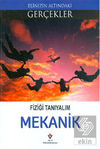 Fiziği Tanıyalım - Mekanik