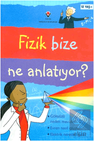 Fizik Bize Ne Anlatıyor?