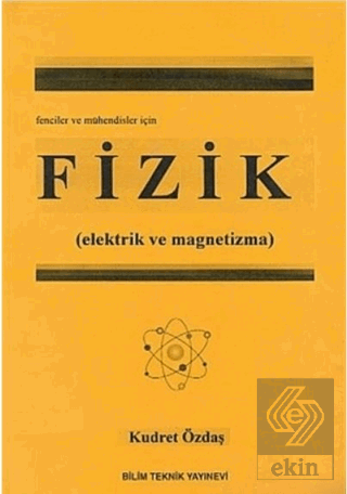 Fizik (Elektrik ve Magnetizma) Fenciler ve Mühendi