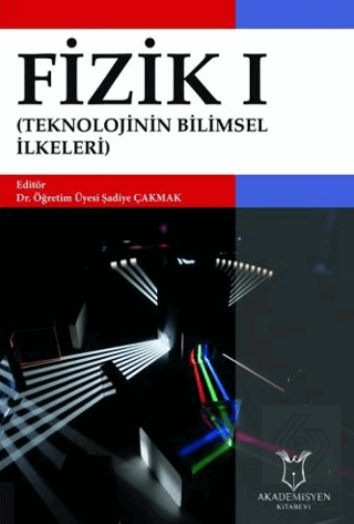 Fizik I (Teknolojinin Bilimsel İlkeleri)