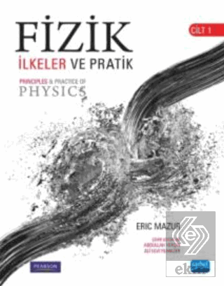 Fizik: İlkeler ve Pratik Cilt 1