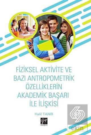 Fiziksel Aktivite ve Bazı Antropometrik Özellikler