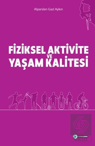 Fiziksel Aktivite ve Yaşam Kalitesi