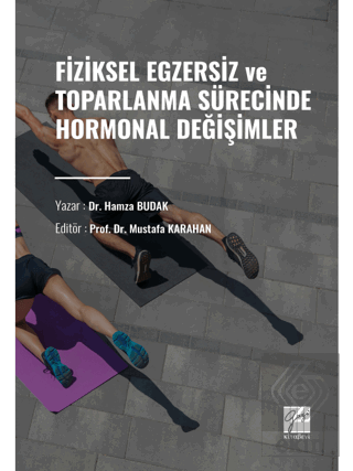 Fiziksel Egzersiz ve Toparlanma Sürecinde Hormonal