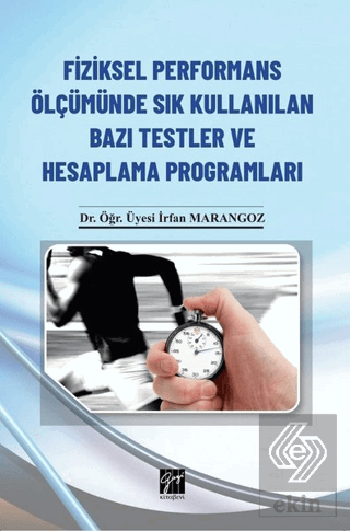 Fiziksel Performans Ölçümünde Sık Kullanılan Bazı