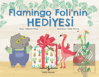 Flamingo Foli'nin Hediyesi