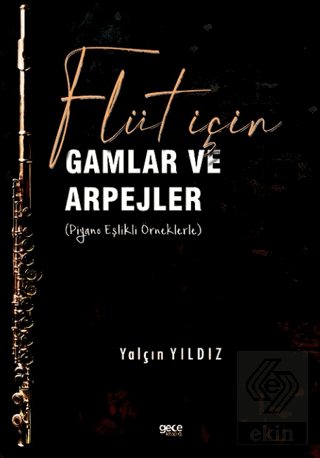 Flüt için Gamlar ve Arpejler (Piyano Eşlikli örnek