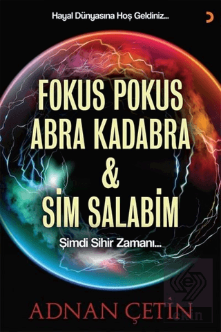 Fokus Pokus Abra Kadabra ve Sim Salabim