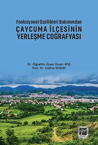 Fonksiyonel Özellikleri Bakımından Çaycuma İlçesin