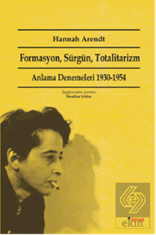 Formasyon, Sürgün, Totalitarizm