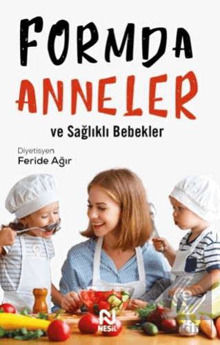 Formda Anneler ve Sağlıklı Bebekler