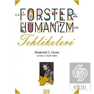 Forster\'da Hümanizmin Tehlikeleri