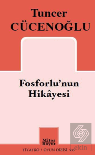 Fosforlu\'nun Hikayesi