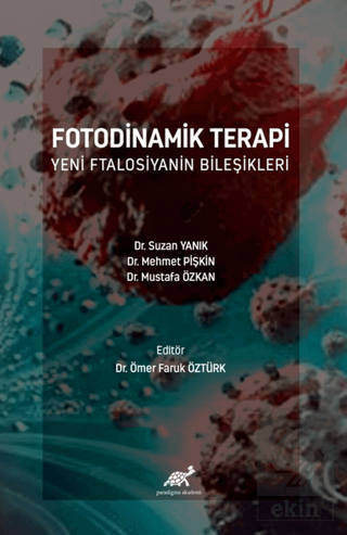 Fotodinamik Terapi Yeni Ftalosiyanin Bileşikleri